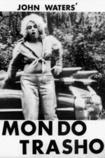 Movie Mondo Trasho