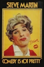 Movie Steve Martin: Comedy Is Not Pretty