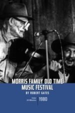 Movie Morris Family Old-Time Music Festival