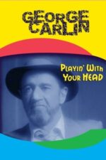 Movie George Carlin: Playin’ with Your Head