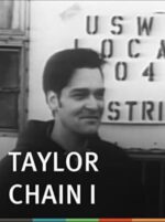 Movie Taylor Chain I: A Story in a Union Local