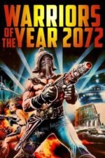 Movie Warriors of the Year 2072