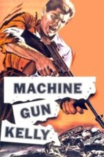 Movie Machine-Gun Kelly