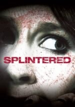 Movie Splintered
