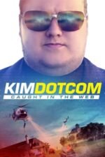 Movie Kim Dotcom: Caught in the Web