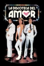 Movie La discoteca del amor