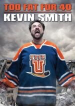 Movie Kevin Smith: Too Fat For 40
