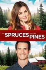 Movie The Spruces and the Pines