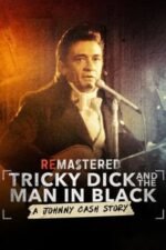 Movie ReMastered: Tricky Dick & The Man in Black
