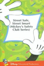 Movie Mickey’s Safety Club: Street Safe, Street Smart