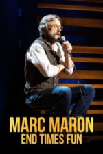 Movie Marc Maron: End Times Fun