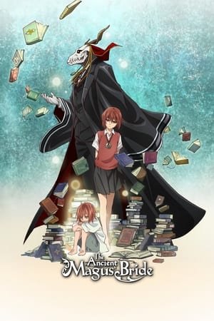 The Ancient Magus’ Bride: Those Awaiting a Star