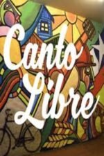 Movie Canto Libre – den fria sången