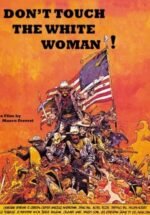 Don’t Touch the White Woman!