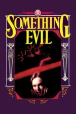 Movie Something Evil