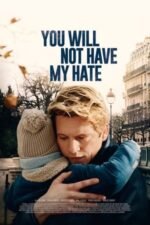 Movie You Will Not Have My Hate