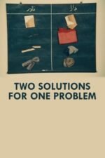 Movie Two Solutions for One Problem