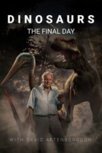 Movie Dinosaurs: The Final Day with David Attenborough