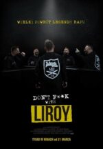 Don’t F**k with Liroy