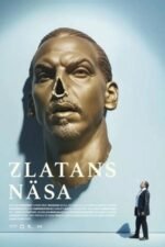 Movie Zlatan’s Nose