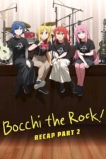 Movie BOCCHI THE ROCK! Recap Part 2