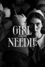 Movie The Girl with the Needle