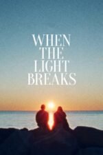 Movie When the Light Breaks