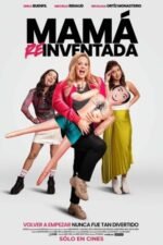 Movie Mamá reinventada