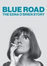 Movie Blue Road: The Edna O’Brien Story