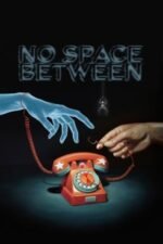 Movie No Space Between