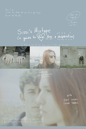 sissi’s mixtape (a guide to love, loss & desperation)