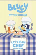 Movie Bluey at the Cinema: Let’s Play Chef Collection
