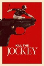 Movie Kill the Jockey