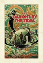 Movie Caught by the Tides