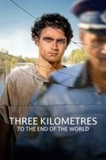 Movie Three Kilometres to the End of the World