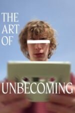 Movie The Art of Unbecoming